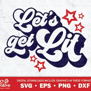 以下が含まれることがあります： レトロなフォントで「Let's get lit」というテキストが、青い背景と赤い星で書かれています。テキストは白です。この画像は、クラフトプロジェクト用のデジタルダウンロードです。
