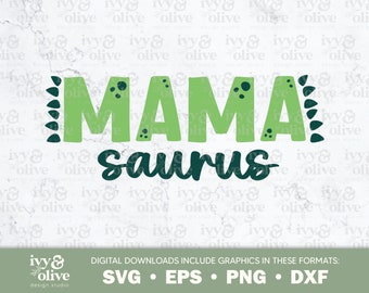 Mama Saurus Dinosaur Cursive Green | 345 | Digital File Download | SVG EPS PNG dxf | Dino Family Shirts