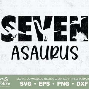 Seven A Saurus Dinosaurier Geburtstag | 141 | Digitale Datei Download | SVG EPS PNG dxf | 7 Jahre Svg | Dino Party