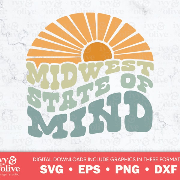 Midwest State of Mind | 245 | Digital File Download | SVG EPS PNG dxf | Mid West States | Sunshine Vibes