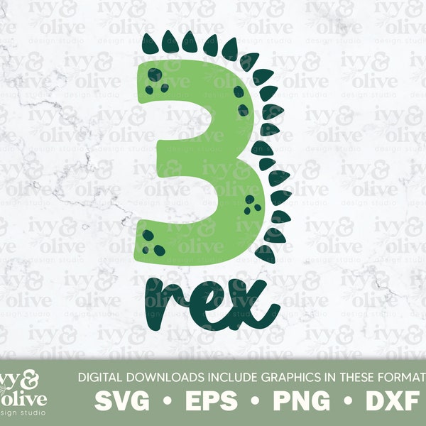3 Rex Dinosaur Number Green Three | 356 | Digital File Download | SVG EPS PNG dxf | Birthday Shirt | Dino Family Shirts