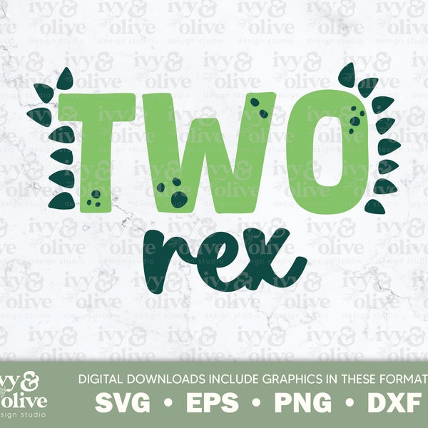 Two Rex Dinosaur Green Cursive 2 | 254 | Digital File Download | SVG EPS PNG dxf | Birthday Shirt | Dino Family Shirts