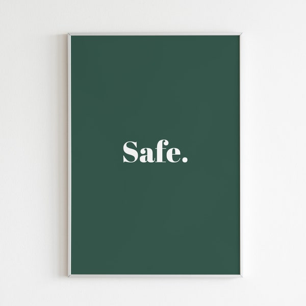 Green Safe Print with Classic Font, Promoting Optimism and Hopefulness in Your Home, Inspired by Colour Psychology | Digital Download