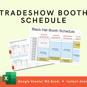 May include: A printable tradeshow booth schedule template for Black Hat. The template is designed for a four-day event, with columns for Monday, Tuesday, Wednesday, and Thursday. The schedule includes times from 8:00 AM to 9:00 PM, with events such as team arrivals, expo hours, happy hour, and dinner.