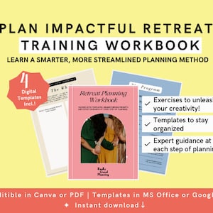 May include: A pink and white digital workbook titled "Retreat Planning Workbook" with a graphic of two women holding hands. The workbook includes exercises to unleash creativity, templates to stay organized, and expert guidance at each step of planning. The text "4 Digital Templates Incl!" is in a red circle.