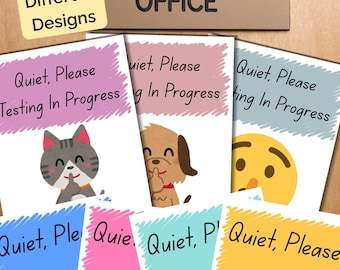 May include: A collection of colorful signs with the text "Quiet, Please Testing In Progress" and different cartoon animal and emoji designs. The word "OFFICE" is above the signs, and "Different Designs" is in a yellow box.