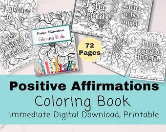 Positive Affirmations Coloring Book, Adult Coloring Book, Teen Coloring Book, 72 Pages Instant Download Print or Use on iPad, Art Therapy