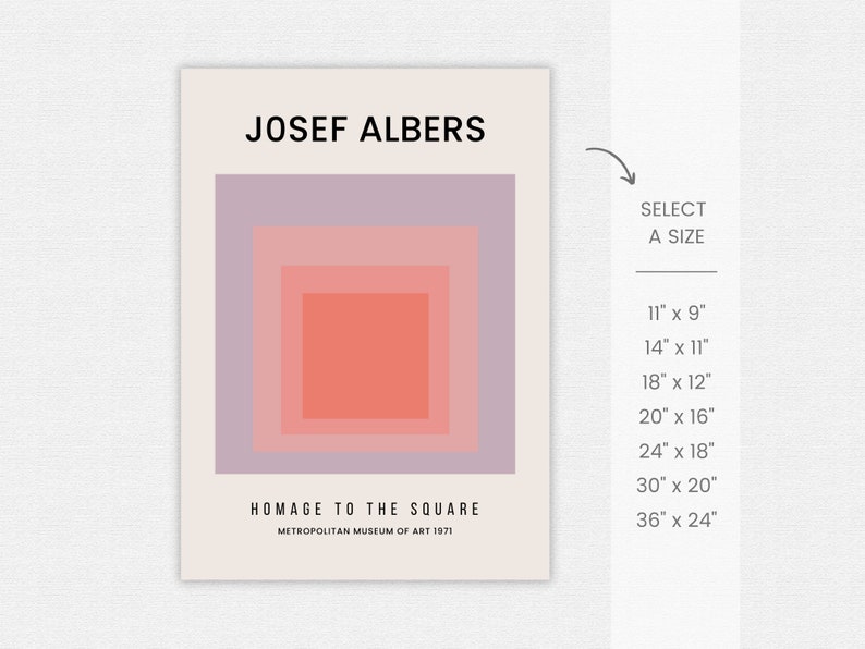 Może przedstawiać: Minimalistyczny plakat z geometrycznym wzorem kwadrat&oacute;w w odcieniach r&oacute;żu i czerwieni. Plakat nosi tytuł "JOSEF ALBERS" i "HOMAGE TO THE SQUARE" z tekstem "METROPOLITAN MUSEUM OF ART 1971". Plakat jest dostępny w r&oacute;żnych rozmiarach, od 28 cm x 23 cm do 91 cm x 61 cm.