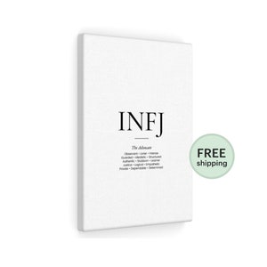 May include: White canvas print with the text "INFJ The Advocate" and a list of personality traits associated with the INFJ personality type. The text "FREE shipping" is in a green circle in the lower right corner.