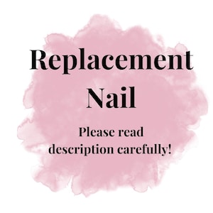 Puede incluir: Imagen con las palabras "Replacement Nail" en negrita, fuente negra, sobre un fondo de acuarela rosa suave. Debajo, se muestra el texto "Please read description carefully!"