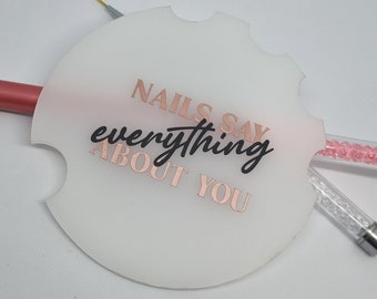 Nailfie Disc • Nail Photo Prop • Nails Say Everything About You • Press On • Salon