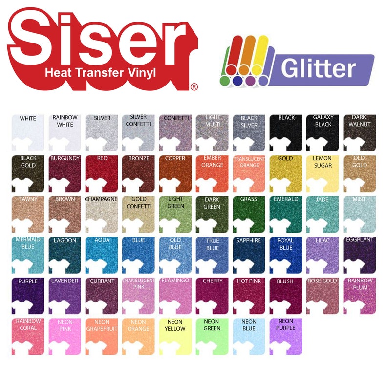May include: A color chart of Siser Heat Transfer Vinyl Glitter, featuring a wide array of colors. The chart includes shades like white, black, red, gold, and various glittery hues. The Siser logo and the word "Glitter" are also displayed.