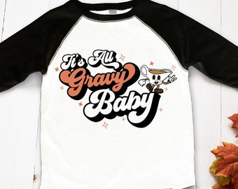 It&#39;s ALL GRAVY BABY Boys Thanksgiving T-Shirt, kids Thanksgiving shirts, all gravy shirt boy, funny thanksgiving shirt, boy fall clothes