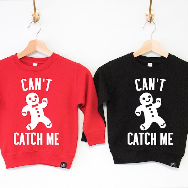 CAN'T CATCH ME Gingerbread Man Boys Christmas Sweatshirt, kids Christmas shirts, Christmas sweater boys, Gingerbread boys Christmas sweaters