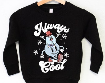 ALWAYS COOL Snowman Boys Christmas Sweater, kids Christmas sweatshirts, Christmas sweater for boys, boys winter shirts, 2T Christmas clothes