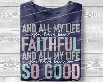 Faithful Jesus Bible Verse PNG: Religious Church Shirt Design (Digital Download)