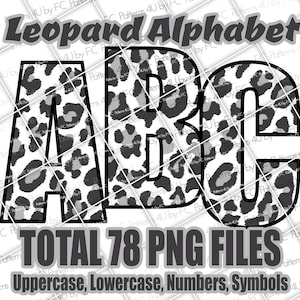 Puede incluir: Letras del alfabeto A, B y C con estampado de leopardo en blanco y negro. Las letras están delineadas en negro. El texto debajo de las letras dice "TOTAL 78 ARCHIVOS PNG Mayúsculas, minúsculas, números, símbolos".