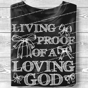 Preuve vivante d'un dieu aimant Coquette PNG, chemise tendance foi religieuse chrétienne rétro verset de la Bible Sublimation Design DTF, téléchargement numérique