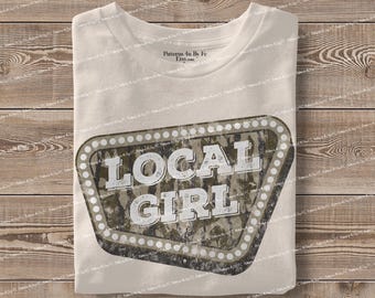 Local Girl PNG Southern Girl Retro Camo Hunting Design Country Shirt Digital Download