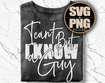I Know a Guy Christian SVG PNG, Faith Cross Design (Digital Download)