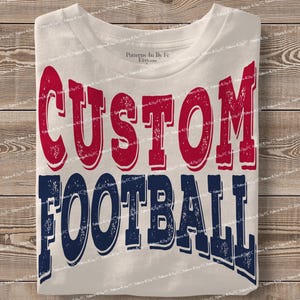 Personalized Mascot PNG Football Custom Your Team, Varsity School Football Team Sublimation, School Name, Digital Download, Custom Design