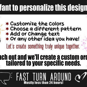 May include: A graphic design with a lightbulb and diamond illustration. The text reads "Want to personalize this design? Customize the colors, Choose a different pattern, Add or change text, Or any other idea you have! Let's create something truly unique together. Reach out and we'll create a custom order tailored to your specific needs. FAST TURN AROUND Mostly less than 24 hours!"