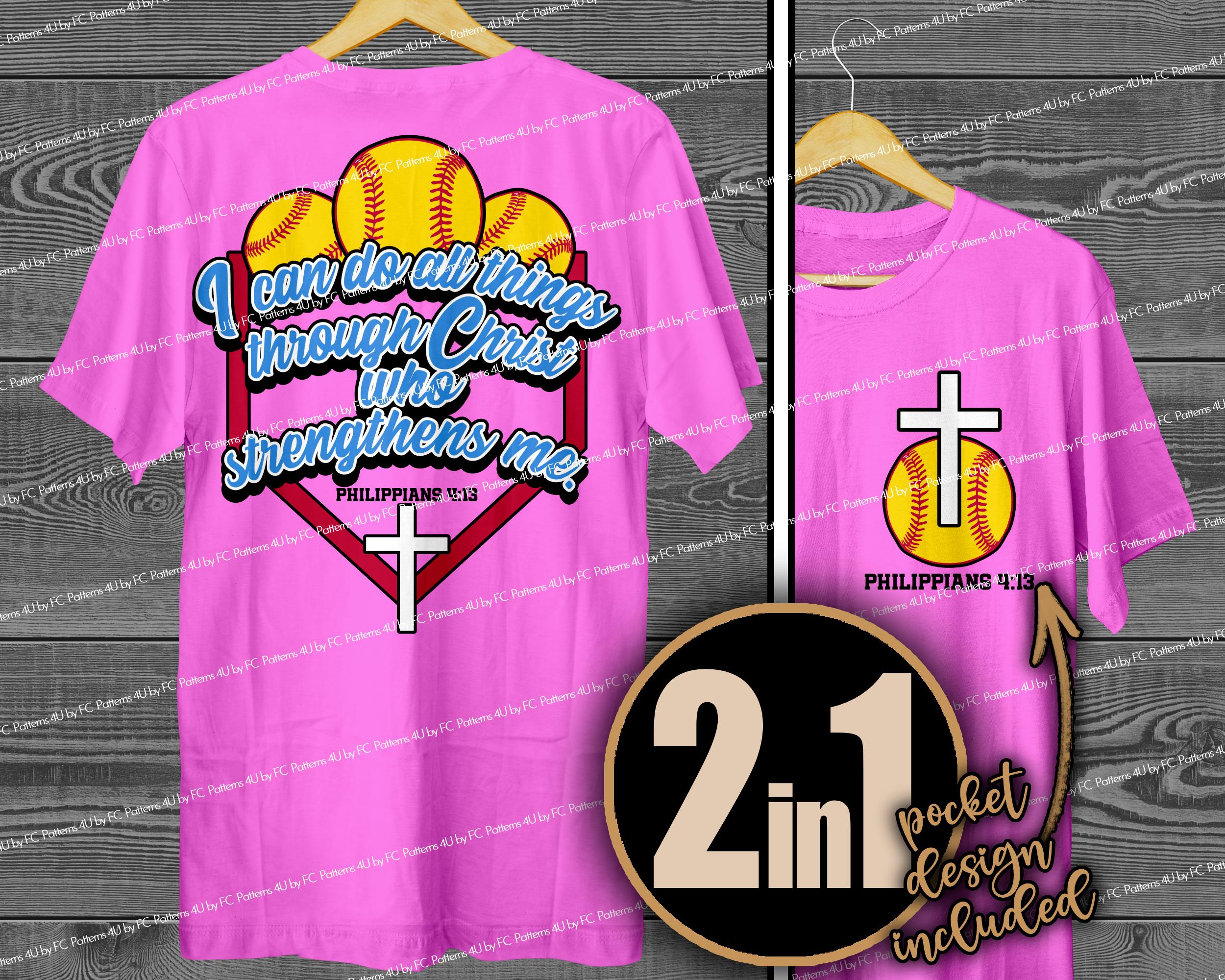 Christian Softball PNG Sublimation Shirt Design Philippians 4:13 Bible ...