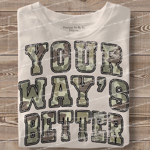Jesus Your Ways Better PNG: Retro Camo Christian Sublimation Design