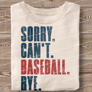 Tut mir leid, Cant Baseball Bye PNG, Baseball Spieltag, Baseball Saison, Solid Grunge digitaler Download Baseball Sublimationsdesign, Baseball Clipart