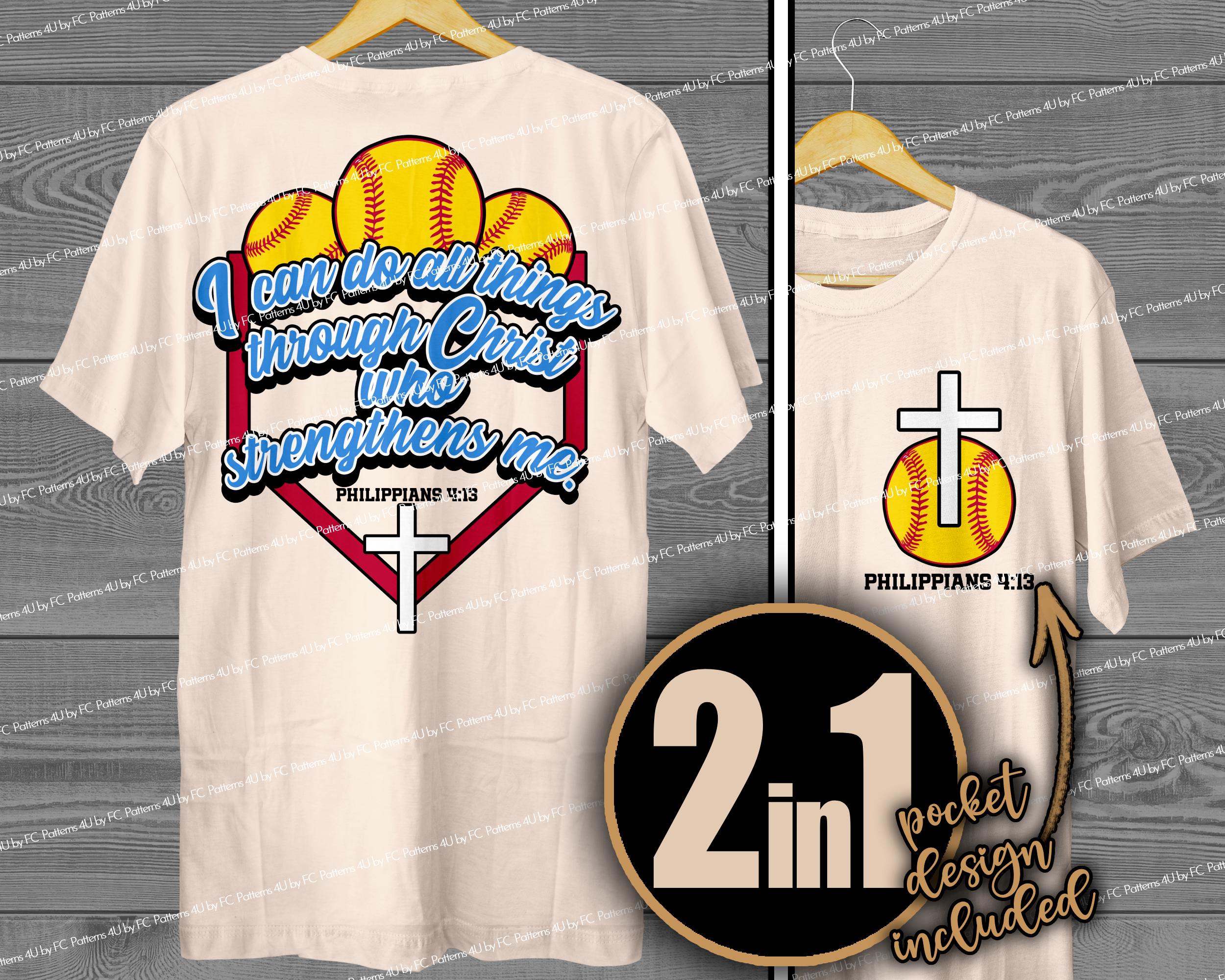 Christian Softball PNG Sublimation Shirt Design Philippians 4:13 Bible ...