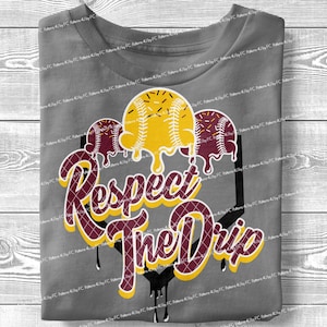 May include: A gray t-shirt with a graphic design of three baseballs dripping with yellow and maroon paint. The text "Respect The Drip" is written in yellow and maroon letters.