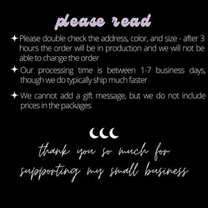 May include: Text on a black background with white text that reads "please read" followed by a list of instructions for ordering. The text also reads "thank you so much for supporting my small business".