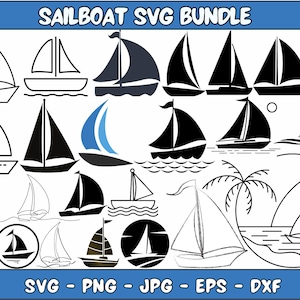 May include: A digital download bundle of 15 sailboat SVG files. The sailboats are in various styles, including black and white, blue and white, and black silhouettes. The bundle includes SVG, PNG, JPG, EPS, and DXF file formats.