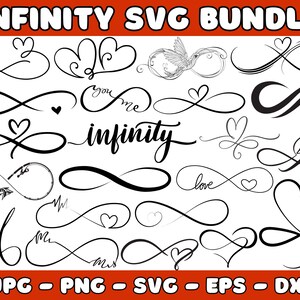 May include: A collection of black infinity symbol designs in various styles, including hearts, floral elements, and the word "infinity" in cursive. The image also includes file type labels: JPG, PNG, SVG, EPS, and DXF.