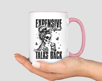 Expensive Difficult Talks Back Mug, Funny Wife Skull Mug, Sarcastic Mom Skeleton Mug, Funny Daughter Gift, Meme Mug Coffee Cup for Women
