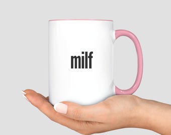 Funny Milf Ceramic Coffee Mug, Sassy Mom Mug, New Mom Humor Gift, Millennial Gen X Gift, Crude Profanity Pregnancy Coffee Cup Minimalist Mug