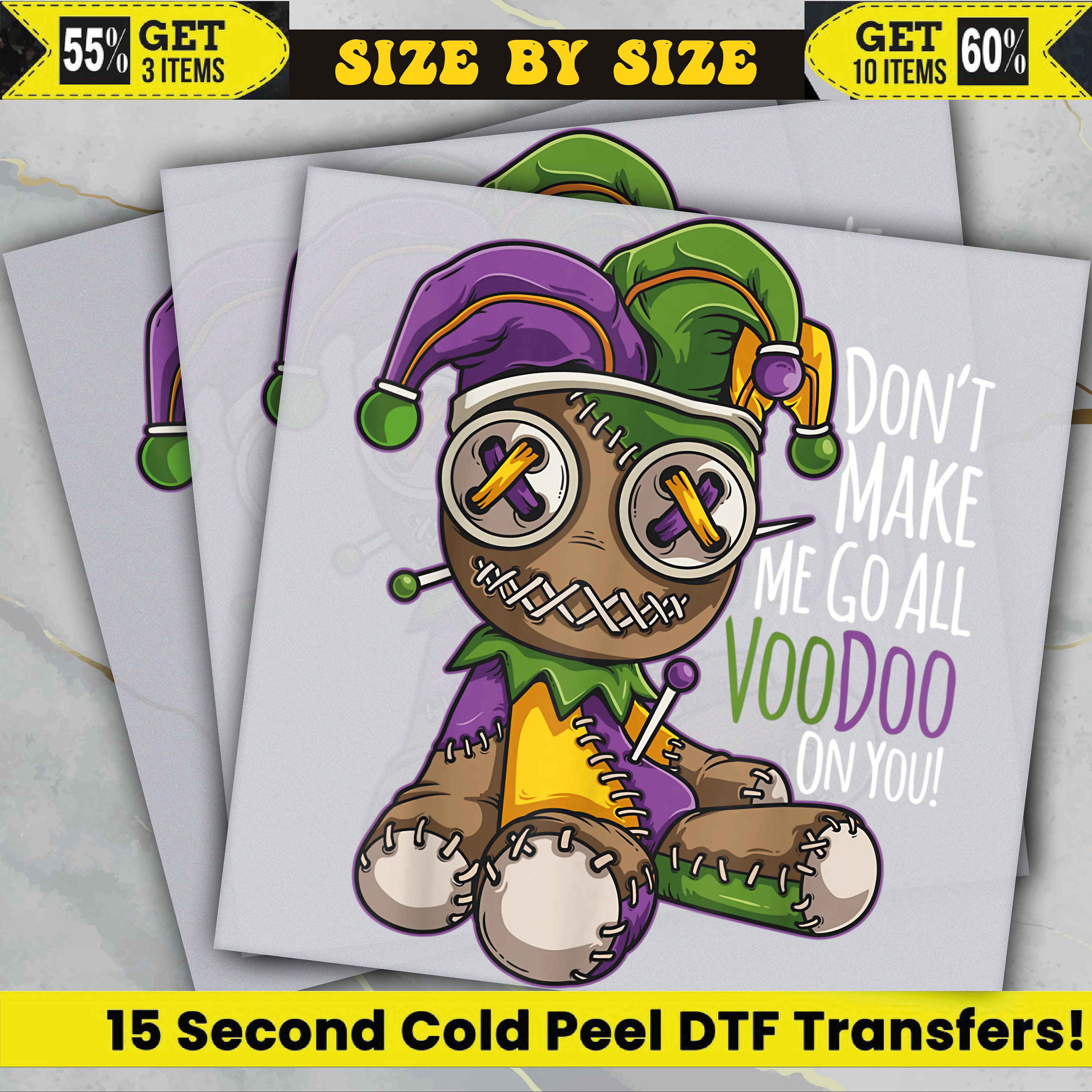 Mardi Gras Don't Make Me Go All VooDoo Ready To Press, Dtf Transfer, Heat Press, Cold Peel Dtf Transfer,