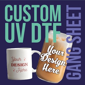 UV DTF Gang Sheet, Custom Stickers, Ready For Press, Cup Wrap UV Dtf, Uv Dtf Transfers, Dtf Sublimation, Mug Sticker, Tumbler Gang Sheet