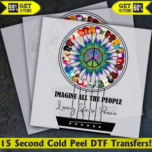 Imagine All The People Hippie Ready To Press, Dtf Transfer, Heat Press, Cold Peel Dtf Transfer,