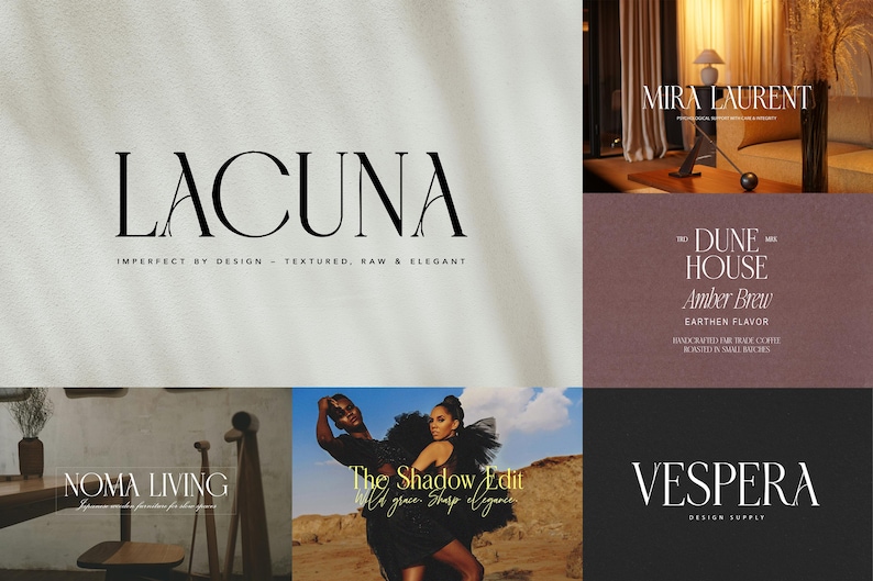 May include: A digital typography collection featuring the word LACUNA in a serif font with the text IMPERFECT BY DESIGN - TEXTURED, RAW & ELEGANT, alongside various branding examples including MIRA LAURENT, THE DUNE HOUSE, NOMA LIVING, and VESPERA.