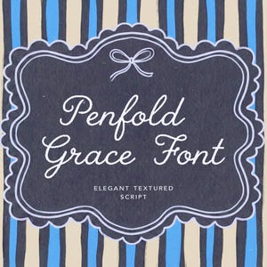 May include: A navy blue, scalloped-edged label with the words "Penfold Grace Font" in white script. The label has a bow at the top and the words "Elegant Textured Script" below. The background has vertical stripes in blue, beige, and navy.