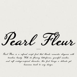 May include: The words "Pearl Fleur" are written in elegant black script font on a cream background. Below the title is a description of the font's features and style.