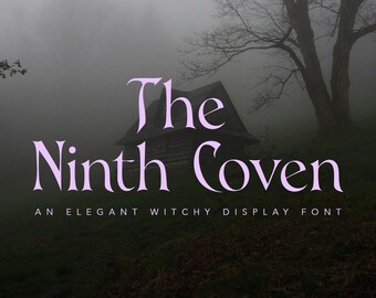May include: A digital graphic featuring the light purple text The Ninth Coven and the subtitle AN ELEGANT WITCHY DISPLAY FONT. The text is centered over a dark, moody background showing a small wooden cabin nestled in a foggy, grassy landscape.