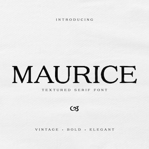 May include: A digital graphic featuring the word "MAURICE" in a bold, textured serif font. The text is black against a white, textured background. Additional text includes "INTRODUCING", "TEXTURED SERIF FONT", and "VINTAGE • BOLD • ELEGANT".