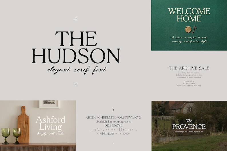 May include: A digital font specimen sheet titled The Hudson, featuring an elegant serif typeface. The display includes uppercase and lowercase letters, numbers, and symbols, alongside various design examples like Welcome Home and The Provence.