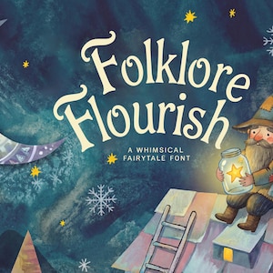 May include: Illustration of a whimsical fairytale scene with a crescent moon, stars, and a bearded gnome holding a jar with a star. The text "Folklore Flourish" and "A Whimsical Fairytale Font" are displayed.