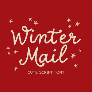 May include: A deep red graphic featuring the off-white text Winter Mail in a cursive script font. The design is decorated with several small, hand-drawn off-white stars scattered around the words. Below the main text, the words CUTE SCRIPT FONT appear.
