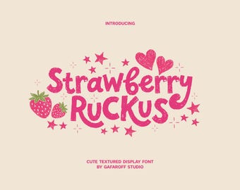 May include: A cute, textured display font called "Strawberry Ruckus" in bright pink, with a strawberry and star illustrations. The font is by Gafaroff Studio, with the word "Introducing" at the top.