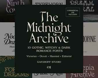 May include: A digital collection titled The Midnight Archive featuring 10 gothic, witchy, and dark romance fonts. The black square graphic includes the text Commercial Use Included, Victorian, Occult, Haunted, Editorial, and Gafaroff Studio.