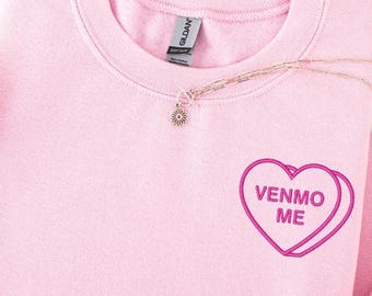 Funny Embroidered Sweatshirt | Candy Heart, Valentine's Day Gift